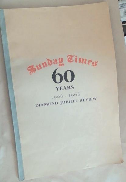 Sunday Times 60 Years 1906-1966 Diamond Jubilee Review