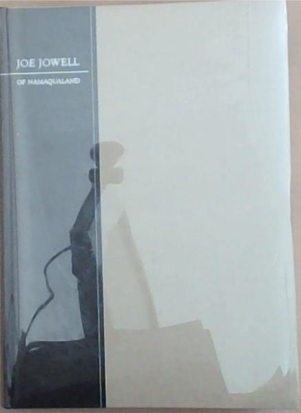 Image for Joe Jowell of Namaqualand Joe Jowell of Namaqualand