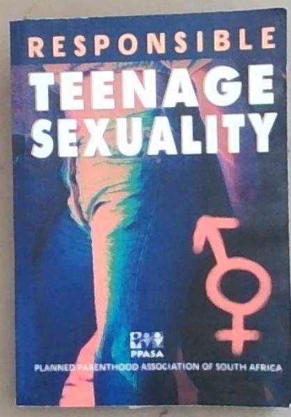 Responsible Teenage Sexuality