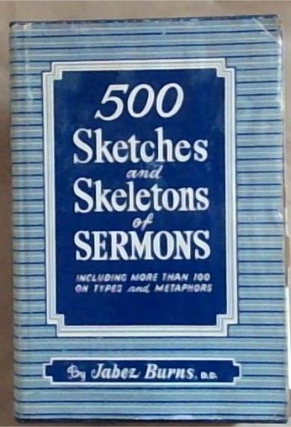 500 Sketches and Skeletons of Sermons