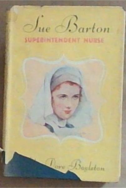 Sue Barton: Superintendent Nurse