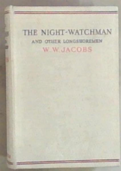 The Night-Watchman and Other Longshoremen