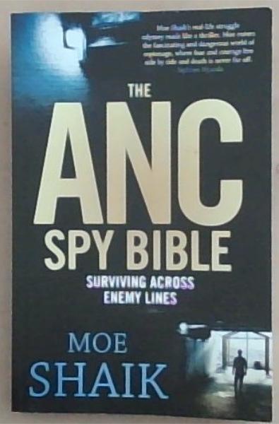 Anc Spy Bible : Surviving across enemy lines