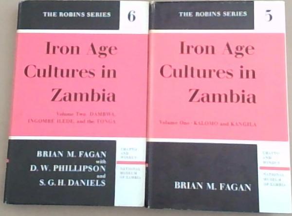 Image for Iron Age Cultures in Zambia: Volume 1 and 2 Iron Age Cultures in Zambia: Volume 1 and 2