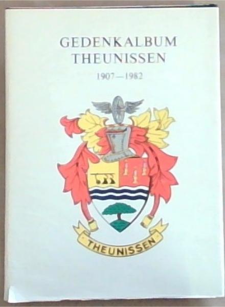Gedenkalbum Theunissen 1907 - 1982