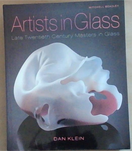 Artists in Glass: Late Twentieth Century Masters in Glass