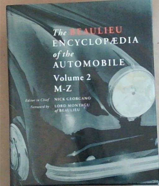 The Beaulieu Encyclopedia Of The Automobile Volume 2 M-Z