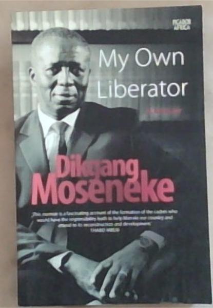 My Own Liberator: A Memoir [signed]