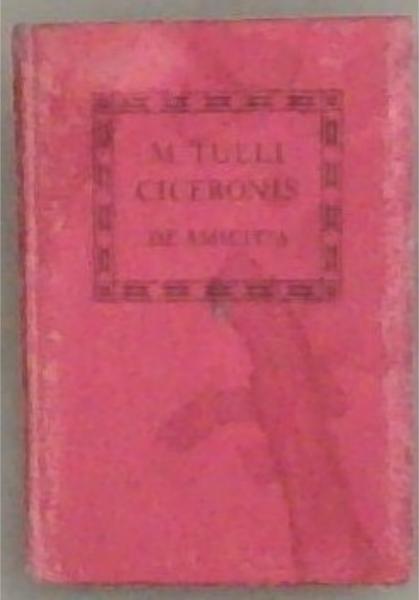 Coceronis Laelius Vel De Amicitia