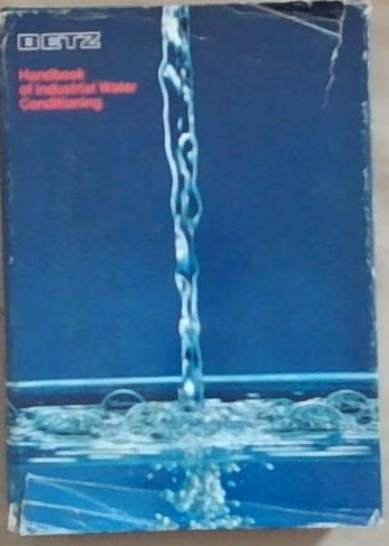 Betz Handbook of Industrial Water Conditioning