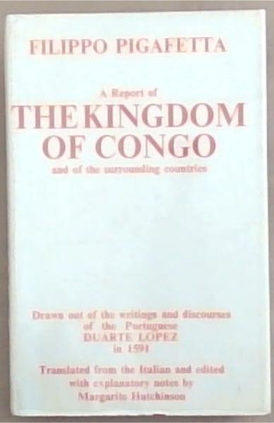 A Report of The Kingdom of Congo and the surrounding countries