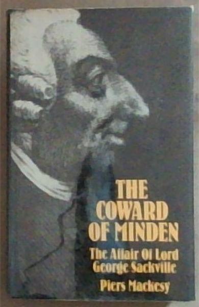 The Coward of Minden: The Affair of Lord George Sackville