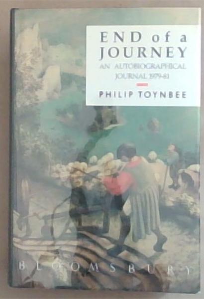 Image for End of a Journey: An Autobiographical Journal 1979-81 End of a Journey: An Autobiographical Journal 1979-81