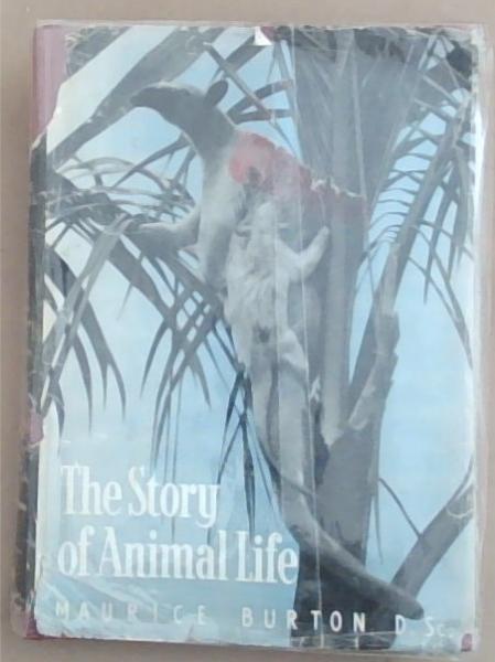 The Story of Animal Life Volume 1