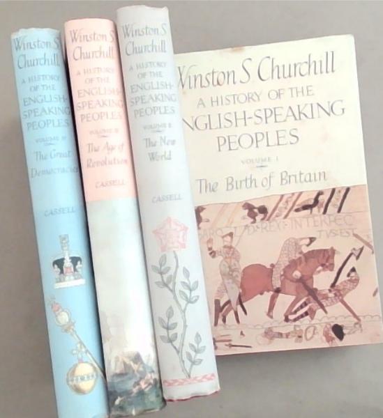 A History of the English-Speaking People Volume 1 to 4