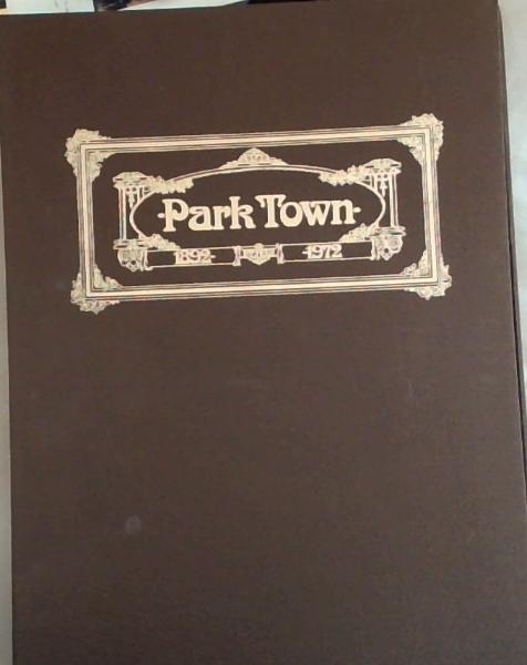 Parktown 1892 to 1972: A Social and Pictorial History