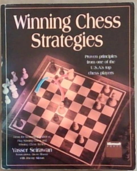 Winning Chess Strategies: Proven Principles from One of the U.S.A.'s Top Chess Players