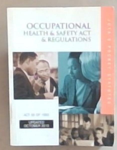 Occupational Health And Safety Act And Regulations