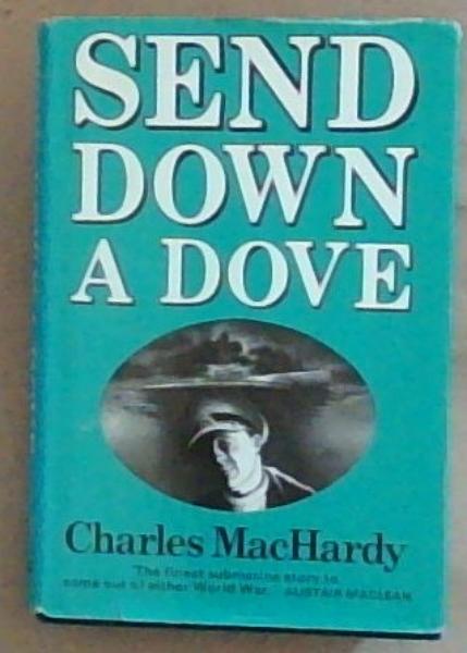 Image for SEND DOWN A DOVE SEND DOWN A DOVE