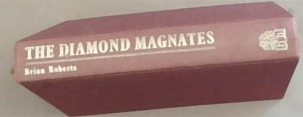 The Diamond Magnates