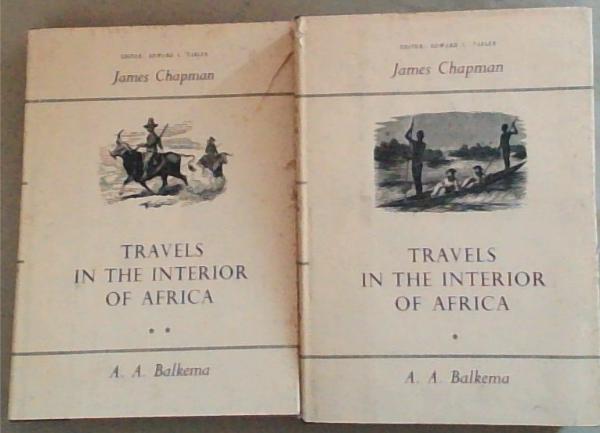 Travels in the Interior of South Africa Part 1 and 2