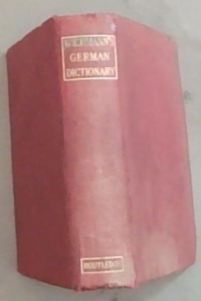 Pocket Dictionary of the German and English Languages / Taschenworterbuch der Deutschen und Englischen Sprachen