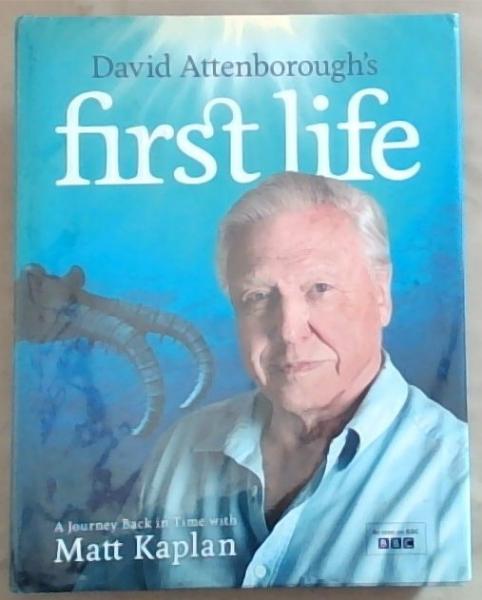 David Attenborough's First Life: A Journey Back in Time