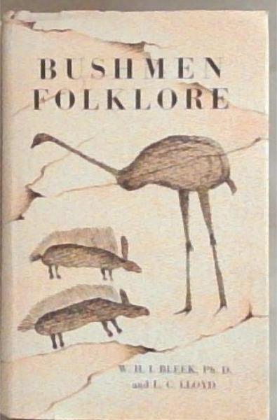 Specimens of Bushmen Folklore