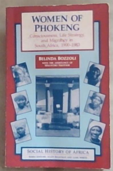 WOMEN OF PHOKENG : consiousness, life strategy and migrancy in South Africa