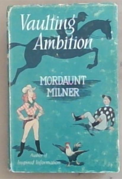Vaulting Ambition