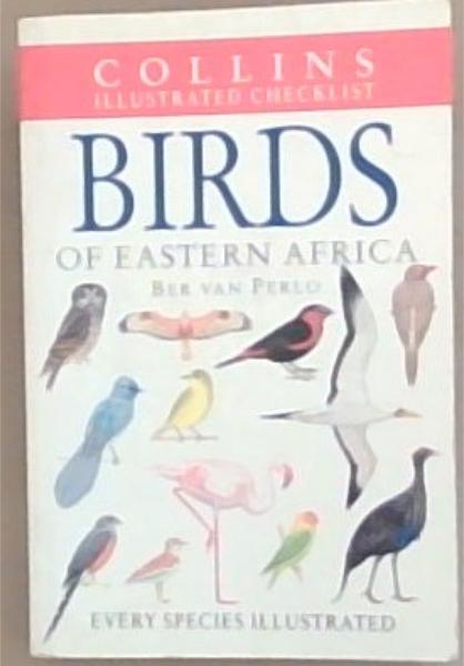 Image for Birds of Eastern Africa (Collins Illustrated Checklist) Birds of Eastern Africa (Collins Illustrated Checklist)