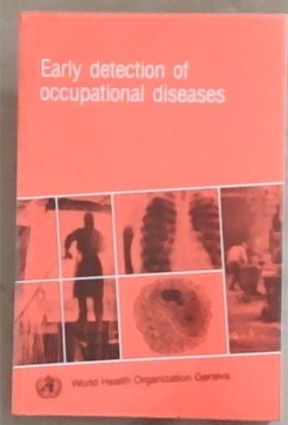 Image for Early Detection of Occupational Diseases Early Detection of Occupational Diseases