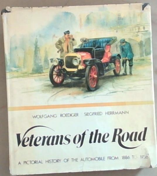 Veterans of the Road: A Pictorial History of the Automobile