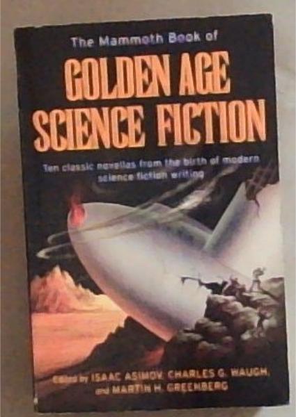 Mammoth Book of Golden Age Science Fiction