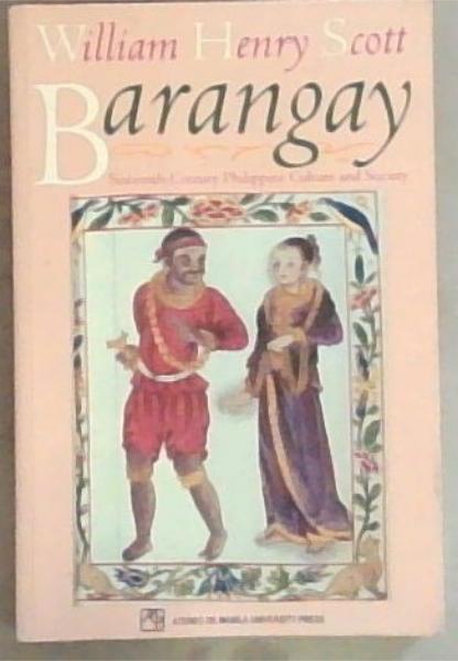 Image for Barangay: Sixteenth-Century Phiippine Culture and Society Barangay: Sixteenth-Century Phiippine Culture and Society