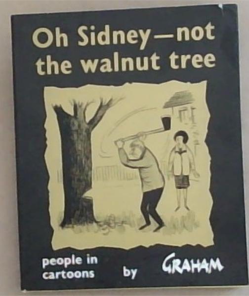 Oh Sidney- Not The Walnut Tree: People in Cartoons