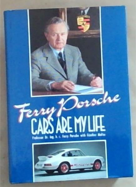 Ferry Porsche: Cars Are My Life