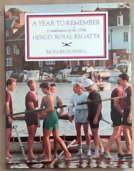 A Year to Remember : Henley Royal Regatta 1989