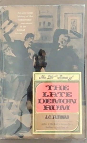 The Life and Times of The Late Demon Rum