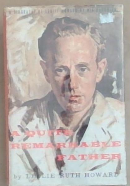 A Quite Remarkable Father