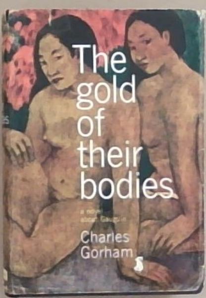 The Gold of their Bodies