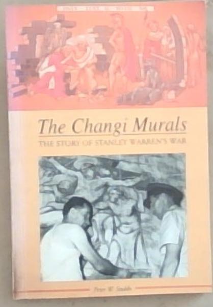 Changi Murals: The Story of Stanley Warren's War