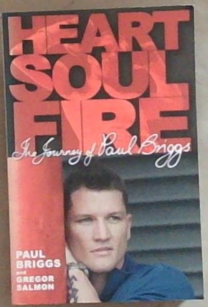 Heart, Soul, Fire: The Journey of Paul Briggs