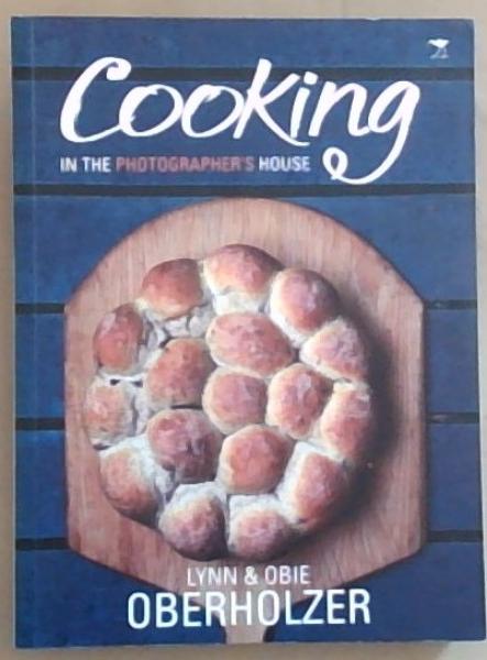 Image for Cooking in the Photographers House Cooking in the Photographers House