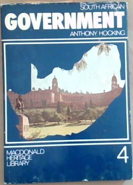 South African government (Macdonald heritage library ; 4)