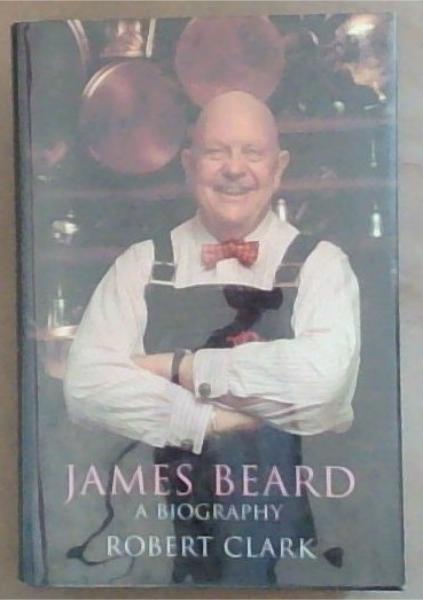 James Beard a Biography