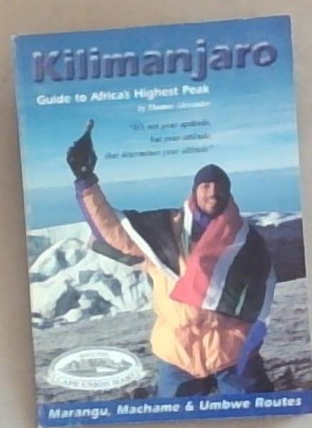 Kilimanjaro: Guide to Africa's Highest Peak