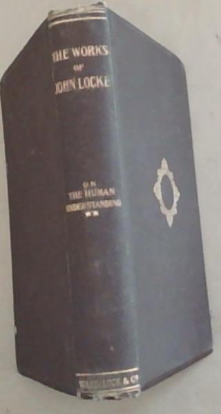 An Essay on the Human Understanding (vol. 2)