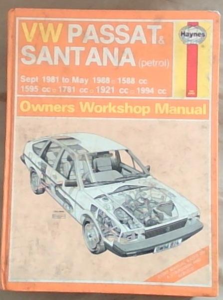 VW Passat and Santana (Petrol) Sept 1981 to May 1988, 1588 cc, 1595 cc, 1781 cc, 1921 cc, 1994 cc