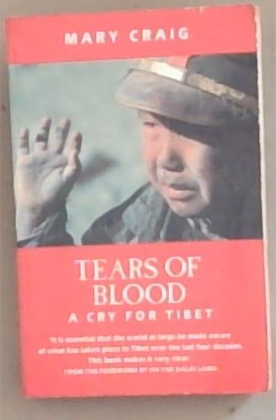 Tears of blood: A cry for Tibet